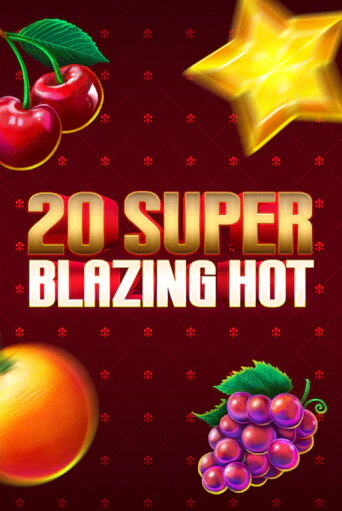 Демо игра 20 Super Blazing Hot играть онлайн | Casino X бесплатно