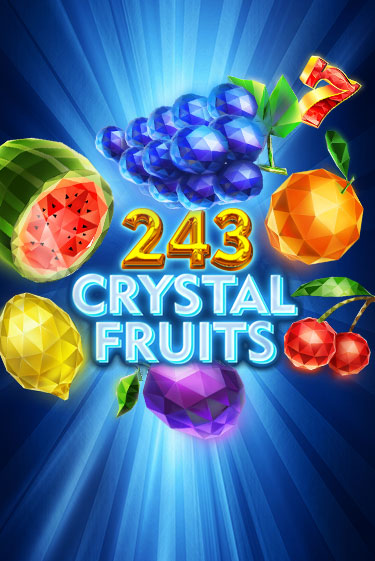 Демо игра 243 Crystal Fruits играть онлайн | Casino X бесплатно