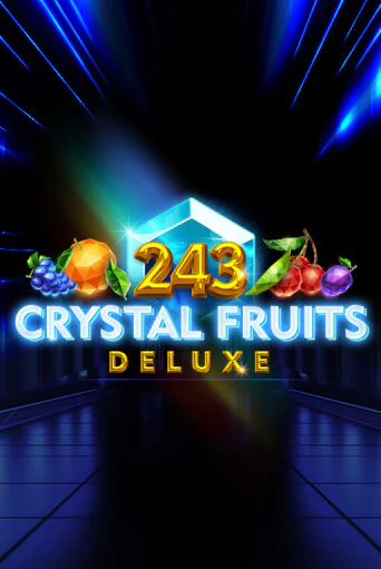 Демо игра 243 Crystal Fruits Deluxe играть онлайн | Casino X бесплатно