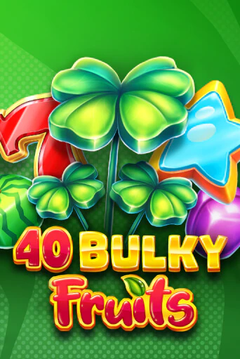 Демо игра 40 Bulky Fruits 6 Reels играть онлайн | Casino X бесплатно