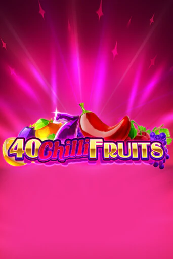 Демо игра 40 Chilli Fruits играть онлайн | Casino X бесплатно