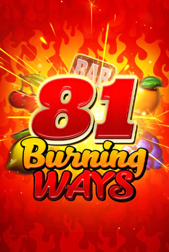 Демо игра 81 Burning Ways играть онлайн | Casino X бесплатно