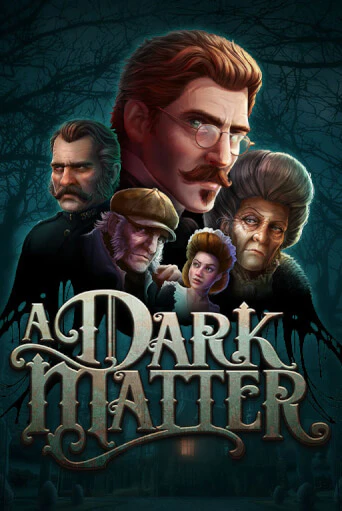 Демо игра A Dark Matter играть онлайн | Casino X бесплатно