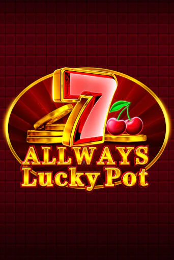 Демо игра Allways Lucky Pot играть онлайн | Casino X бесплатно