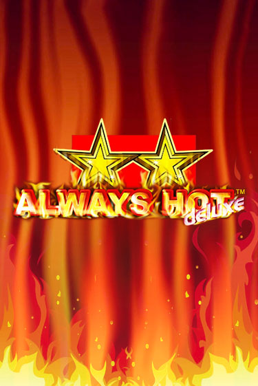 Демо игра Always Hot Deluxe играть онлайн | Casino X бесплатно