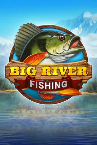 Демо игра Big River Fishing играть онлайн | Casino X бесплатно