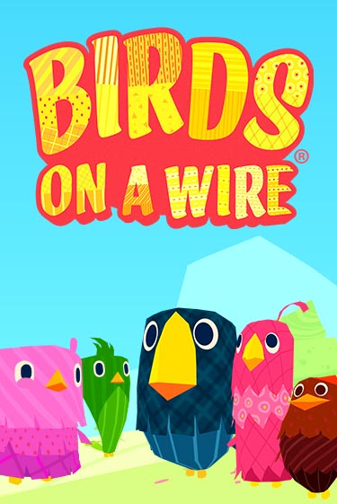 Демо игра Birds On A Wire играть онлайн | Casino X бесплатно