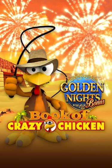 Демо игра Book of Crazy Chicken Golden Nights играть онлайн | Casino X бесплатно
