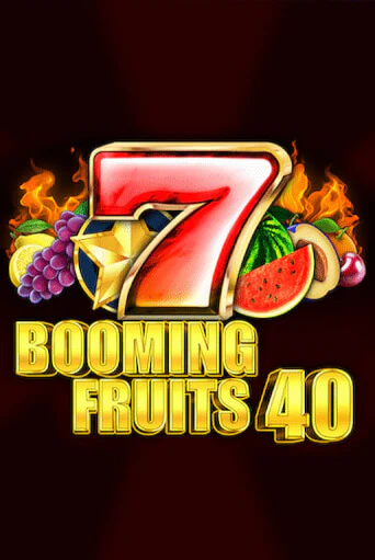 Демо игра Booming Fruits 40 играть онлайн | Casino X бесплатно