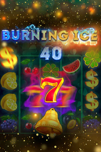 Демо игра Burning Ice 40 играть онлайн | Casino X бесплатно