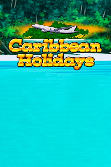 Демо игра Caribbean Holidays играть онлайн | Casino X бесплатно
