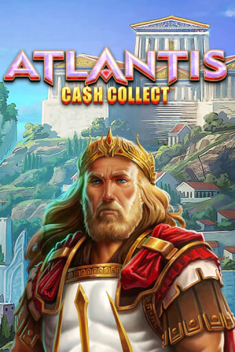 Демо игра Cash Collect: Atlantis играть онлайн | Casino X бесплатно