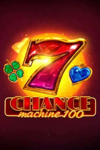 Демо игра Chance Machine 100 играть онлайн | Casino X бесплатно