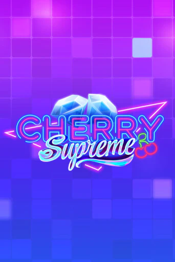 Демо игра Cherry Supreme играть онлайн | Casino X бесплатно