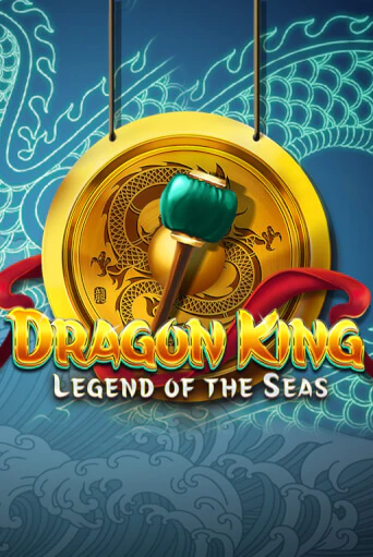 Демо игра Dragon King: Legend of the Seas играть онлайн | Casino X бесплатно