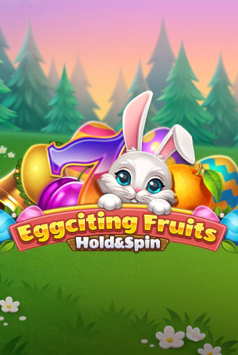 Демо игра Eggciting Fruits - Hold&Spin играть онлайн | Casino X бесплатно