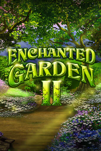 Демо игра Enchanted Garden II играть онлайн | Casino X бесплатно