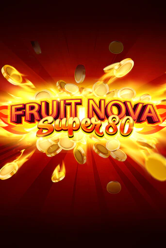 Демо игра Fruit Super Nova 80 играть онлайн | Casino X бесплатно