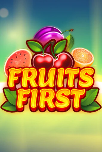 Демо игра Fruits First играть онлайн | Casino X бесплатно