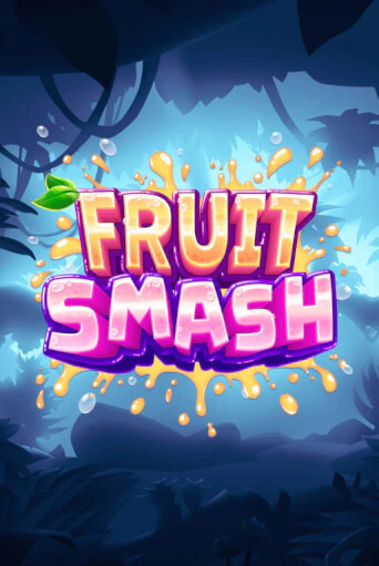 Демо игра Fruit Smash играть онлайн | Casino X бесплатно