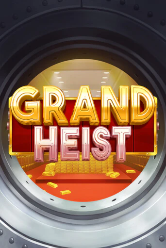 Демо игра Grand Heist играть онлайн | Casino X бесплатно