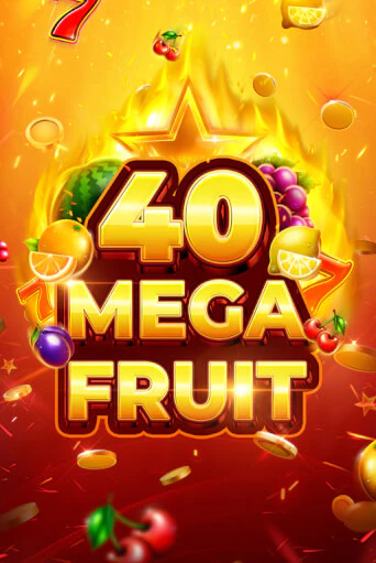 Демо игра Mega Fruit 40 играть онлайн | Casino X бесплатно