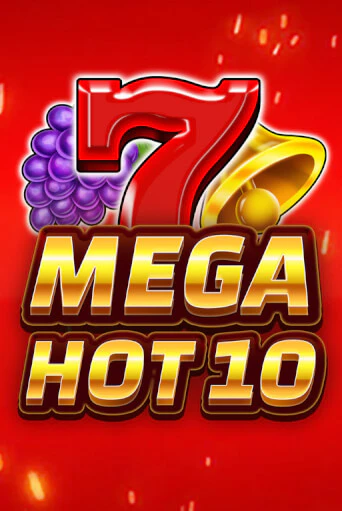 Демо игра Mega Hot 10 играть онлайн | Casino X бесплатно