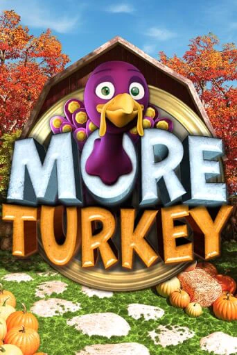 Демо игра More Turkey играть онлайн | Casino X бесплатно