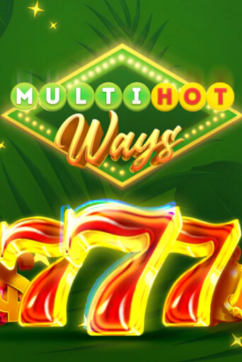 Демо игра Multi Hot Ways играть онлайн | Casino X бесплатно