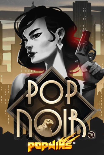 Демо игра PopNoir играть онлайн | Casino X бесплатно