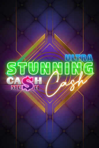 Демо игра Stunning Cash Ultra играть онлайн | Casino X бесплатно