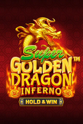 Демо игра Super Golden Dragon Inferno играть онлайн | Casino X бесплатно