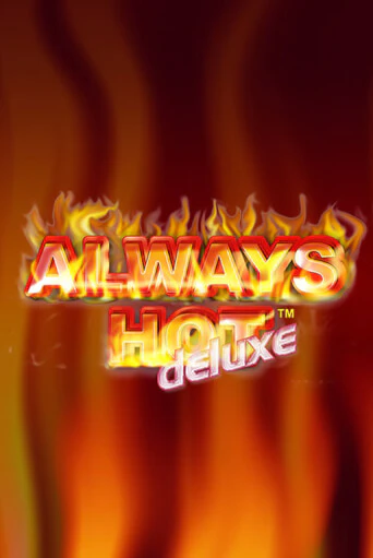 Демо игра Always Hot Deluxe играть онлайн | Casino X бесплатно