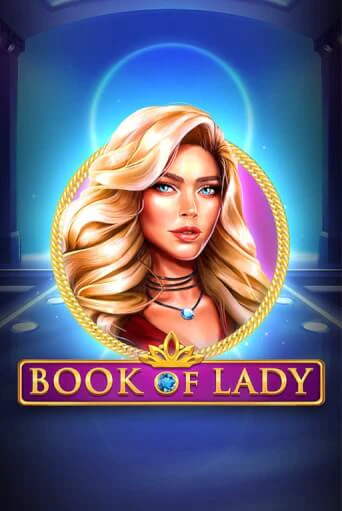 Демо игра Book of Lady играть онлайн | Casino X бесплатно